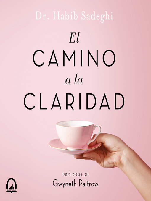 Title details for El camino a la claridad by Habib Sadeghi - Available
